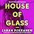 House of Glass