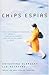 Chips espías: Cómo las gran...
