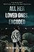 All Her Loved Ones, Encoded