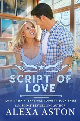 Script of Love (Lost Creek, Texas Hill Country, #3)