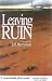 Leaving Ruin by Jeff Berryman