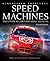 Kingfisher Knowledge: Speed Machines