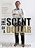 The Scent Of A Dollar