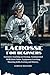 Lacrosse For Beginners by James B. Williams