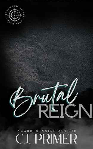 Brutal Reign (Shadowed Heirs #5)