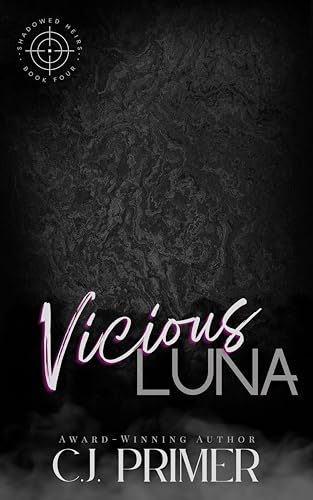 Vicious Luna (Shadowed Heirs #4)