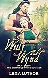 Of Wulf and Wynd,...
