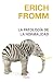 La patología de la normalidad (Nueva Biblioteca Erich Fromm) (Spanish Edition)