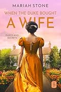 When the Duke Bought a Wife (Dukes and Secrets, #0.5) 