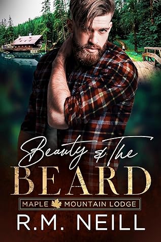 Beauty and the Beard (Maple Mountain Lodge #1)