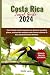 Costa rica Travel guide 2024 by Eddie Lane