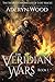 The Veridian Wars: Book 1 (The Secret Chronicles of Lost Magic)