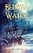 Below the Water (The Below)