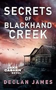 Secrets of Blackhand Creek (Jake Cashen #6) 
