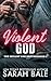 Violent God (The Defiant Go...