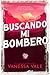 Buscando mi bombero (Cacería de hombres nº 6) (Spanish Edition)