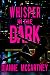 Whisper in the Dark
