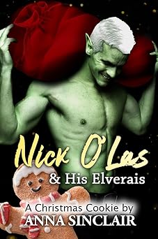 Nick O'Las and his Elverais: A Christmas Cookie