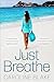 Just Breathe