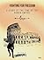 Fighting for Freedom: A Sto...
