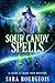 Sour Candy Spells (A Candy & Chaos Cozy Mystery, #3)
