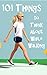 101 Things to Think About While Walking (Go Walk Now Book 2)