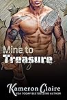 Mine to Treasure by Kameron Claire