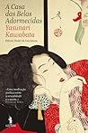A Casa das Belas Adormecidas by Yasunari Kawabata