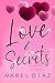 Love & Secrets: Bilogia Love I