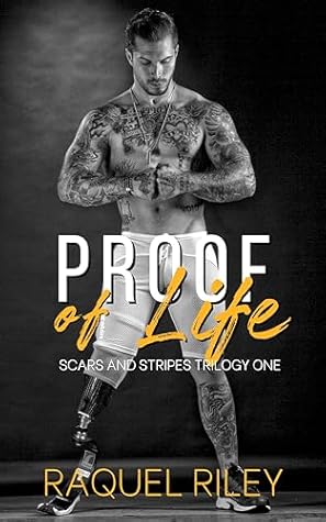 Proof of Life (Scars and Stripes, #1)