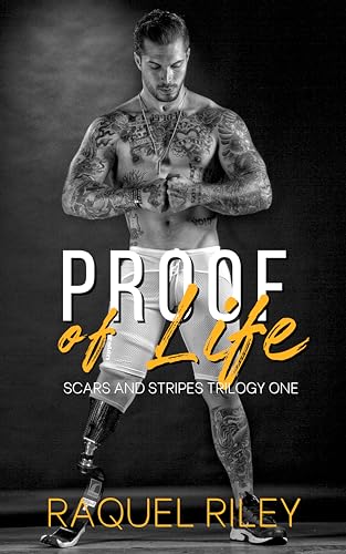 Proof of Life (Scars and Stripes, #1)