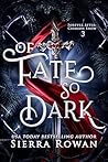 Book cover for Of Fate So Dark (Forever After: Crimson Snow, #3)