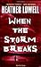 When the Storm Breaks