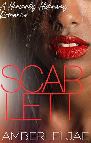 Scarlett (Heavenly Hideaway Romance Book 2)