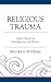 Religious Trauma by Brooke N Petersen