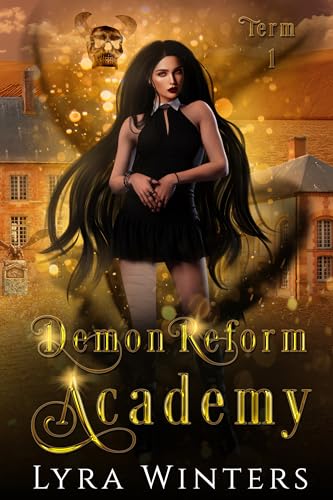 Demon Reform Academy: Term 1 (Demon Reform Academy: Term 1, #1)