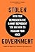 Stolen Government: Why Your...