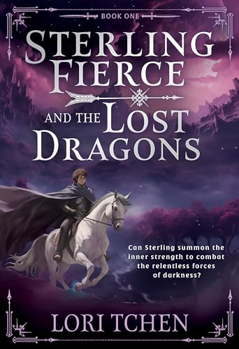 Sterling Fierce and the Lost Dragons: A YA Coming-of-Age Fantasy Series (Kindle Edition)