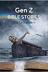 Gen Z Bible Stori...