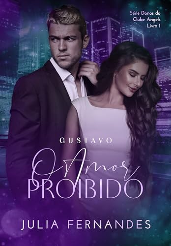 Gustavo - O Amor Proibido (Donos do Clube Angels) (Portuguese Edition)