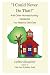 "I Could Never Do That!" And Other Homeschooling Obstacles Yo... by Debbie Slaughter