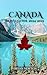 CANADA TRAVEL GUIDE 2024-20...
