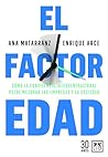 El factor edad (Spanish Edition)