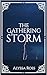 The Gathering Storm: Book 2...