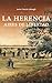 La Herencia: Aires de libertad (Spanish Edition)