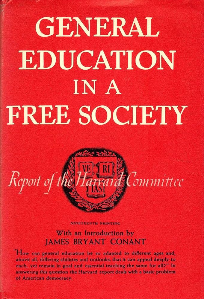 General Education in a Free Society: Report of the Harvard Committee