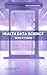 Health Data Science: With P...