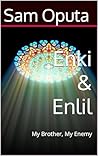 Enki & Enlil: My Brother, My Enemy
