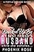 Knocked Up By My Best Friend's Husband While She Watches by Phoenix Rose Knocked Up By My Best Friend's Husband While She Watches by Phoenix Rose