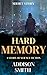 Hard Memory